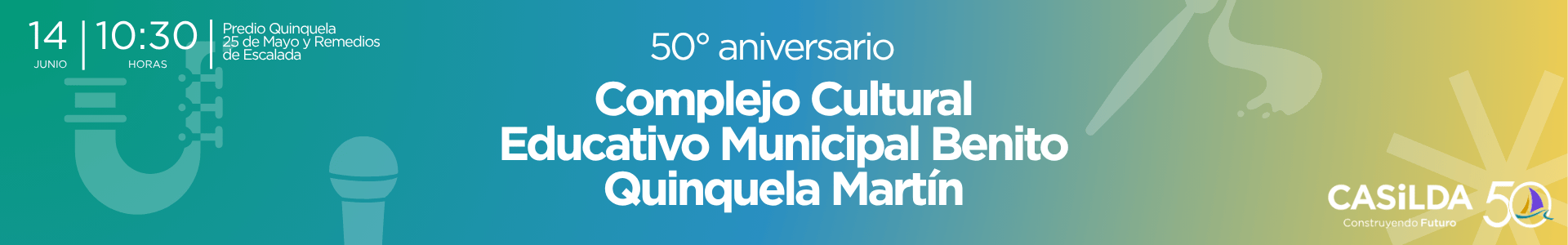 Complejo Cultural Educ. Munic. Benito Quinquela Martín 50 años